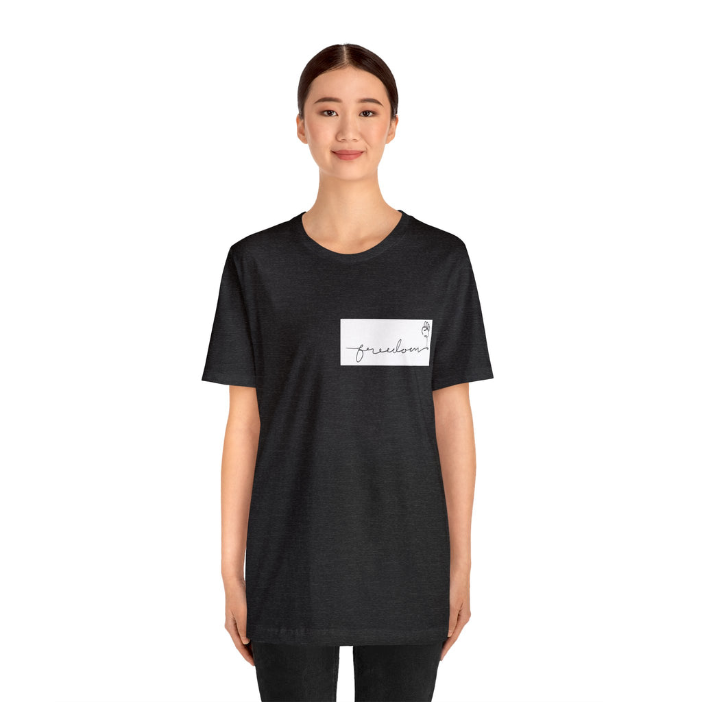 FREEDOM Unisex Jersey Short Sleeve Tee
